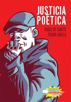 Justicia poética - Frank Arbelo y Pablo De Santis - Libro