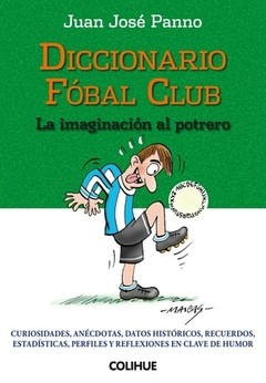 Diccionario Fóbal Club - Juan José Panno - Libro