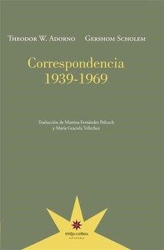 Correspondencia 1939 / 1969 - T. W. Adorno / Gershom Scholem - Libro