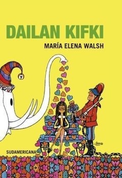 Dailan Kifki - María Elena Walsh - Libro