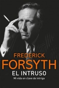 El intruso - Frederick Forsyth - Libro