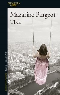 Théa - Mazarine Pingeot - Libro