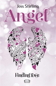 Angel - Finding love - Joss Stirling (5) - Libro