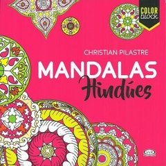 Mandalas Hindues - Color Block - Libro (colorear)