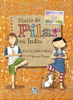 Diario de Pilar en India - Flavia Lins e Silva / Joana Penna (Ilustraciones)