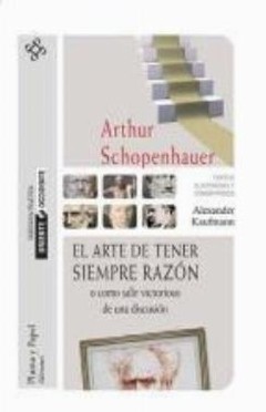 El arte de tener siempre razón - Arthur Schopenhauer - Libro (Ed. Pluma y Papel)