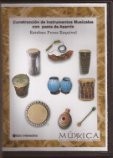 Pérez Esquivel - Construcción de instrumentos musicales con pasta de aserrín - DVD