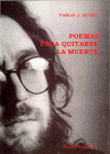 Pablo Dumit - Poemas para quitarse la muerte