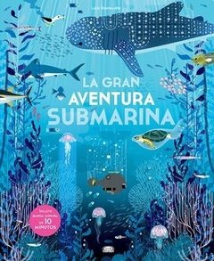 La gran aventura submarina - Lucie Brunelliere ( incluye banda sonora de 10' )