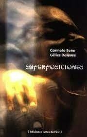 Superposiciones - Carmelo Bene / Gilles Deleuze