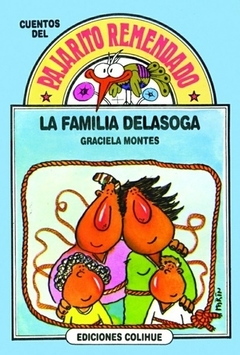La familia Delasoga - Graciela Montes / Marin (Ilustrador)