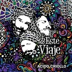 Ácido criollo - Este Viaje - CD