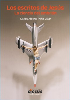 Los escritos de Jesús - Carlos Alberto Peña Villar - Libro