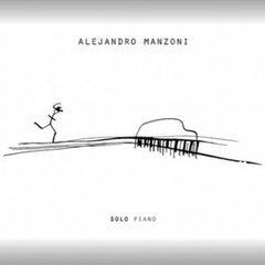 Alejandro Manzoni - Solo Piano - CD