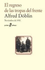 El regreso de las tropas del frente - Alfred Doblin - Libro - comprar online