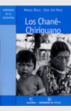 Los Chané-Chiriguano - Juan José Rossi - Libro