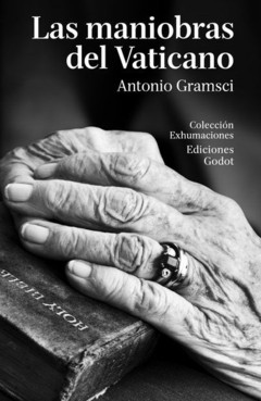 Las maniobras del Vaticano - Antonio Gramsci - Libro