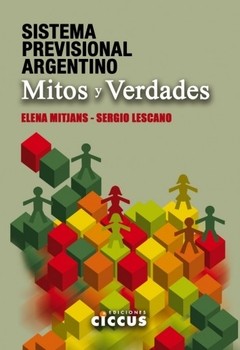 Sistema previsional argentino - Sergio Lescano y Elena Mitjans - Libro
