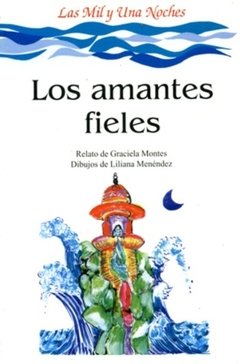 Los amantes fieles - Graciela Montes - Libro