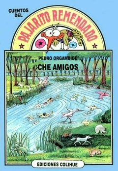 Che amigos - Pedro Orgambide - Libro