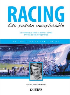 Racing - Esa pasión inexplicable - Guillermo Salatino - Libro