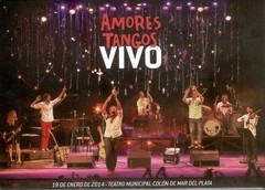 Amores Tangos - Vivo Teatro Municipal Colón de Mar del Plata 2014 - DVD