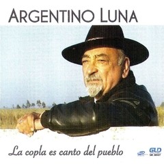 Argentino Luna - La copla es canto del pueblo - CD