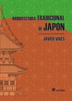 Arquitectura tradicional de Japón - Javier Vives - Libro