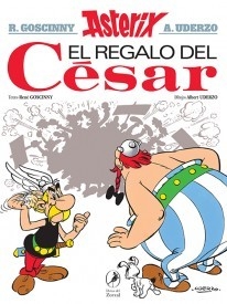 Asterix - El regalo del César - Libro 21 - Rene Goscinny / Albert Uderzo (Ilustrador)