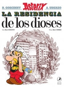 Asterix - La residencia de los dioses - Libro 17 - Rene Goscinny / Albert Uderzo (Ilustrador)