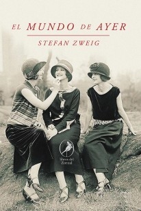 El mundo de ayer - Stefan Zweig - Libro