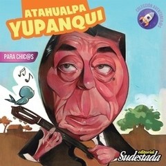 Atahualpa Yupanqui - Para chicos - Libro