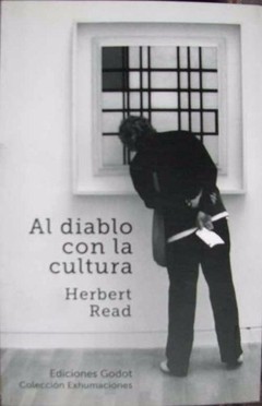 Al diablo con la cultura - Herbert Read - Libro