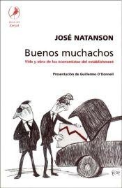 Buenos muchachos - José Natanson - Libro