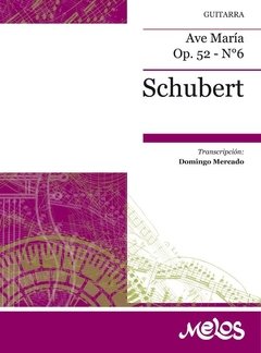 Ave María - Op. 52 N° 6 - Franz Schubert - ( Partitura p/ guitarra )