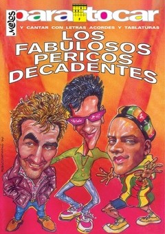 Los Fabulosos - Pericos - Decadentes - Para tocar y cantar