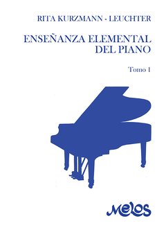 Enseñanza elemental del piano - Tomo 1 - Rita Kurzmann - Leuchter - Libro