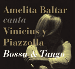 Amelita Baltar canta Vinicius y Piazzolla - Bossa & Tango - CD - comprar online