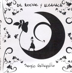 Sergio Galleguillo - De noche y albahaca - CD
