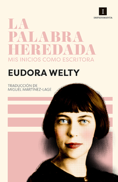 La palabra heredada - Eudora Welty