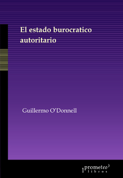 El estado burocrático autoritario - Guillermo O´Donnell