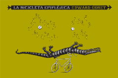 La bicicleta epipléjica - Edward Gorey - Libro
