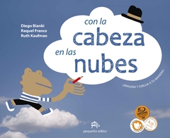 Con la cabeza en las nubes - D. Bianki / R. Kaufman / R. Franco - Libro