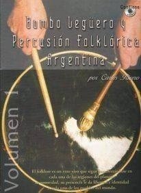 Bombo legüero y percusión folklórica argentina - Carlos Rivero - Libro + CD