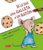 Si le das una galletita a un ratón - Laura J. Numeroff - Libro