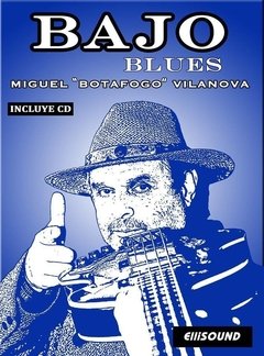 Bajo Blues - Miguel "Botafogo" Vilanova - Libro (con CD)