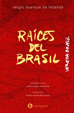 Raíces del Brasil - Sergio Buarque de Holanda - Libro