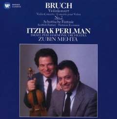 Itzhak Perlman - Violin Concerto No. 2 & Scottish Fantasy - Bruch / Dir. Zubin Mehta - CD