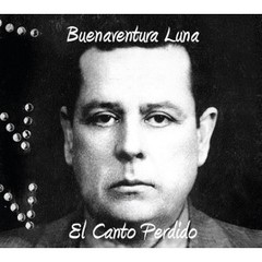 Buenaventura Luna - El Canto Perdido - CD