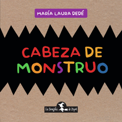 Cabeza de monstruo - María Laura Dedé - Libro